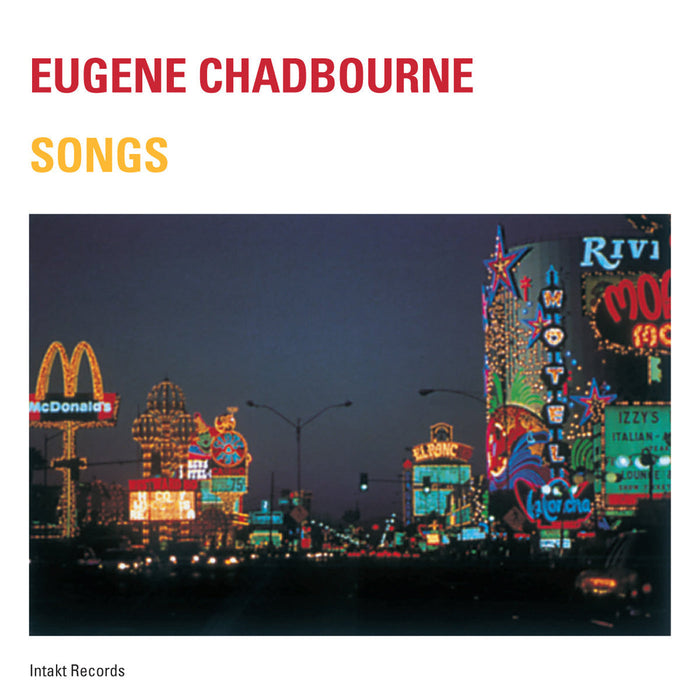 026: EUGENE CHADBOURNE. Songs (Double Album)