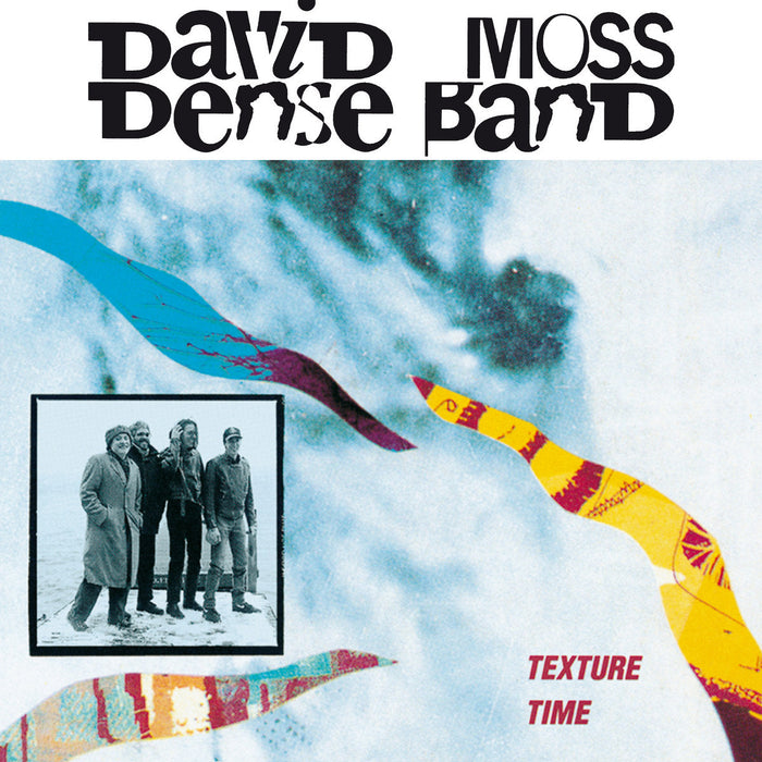 034: DAVID MOSS DENSE BAND. Texture Time