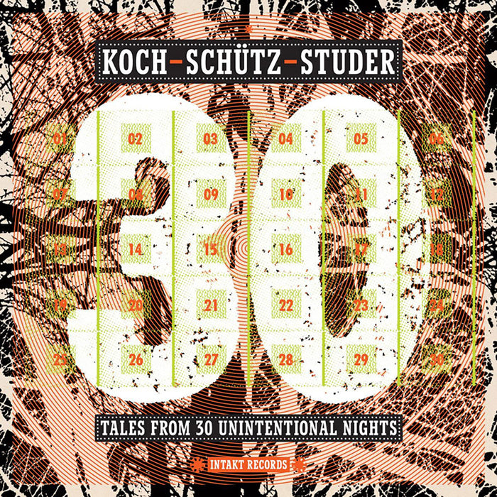 117: KOCH – SCHÜTZ – STUDER. Tales from 30 Unintentional Nights