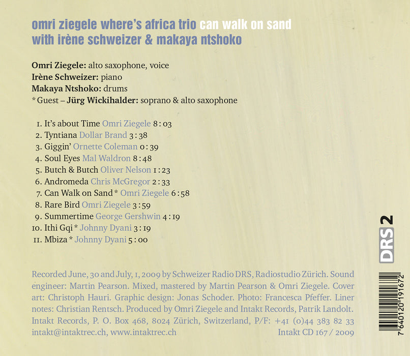 167: OMRI ZIEGELE WHERE'S AFRICA TRIO WITH IRENE SCHWEIZER & MAKAYA NTSHOKO. Can Walk On Sand