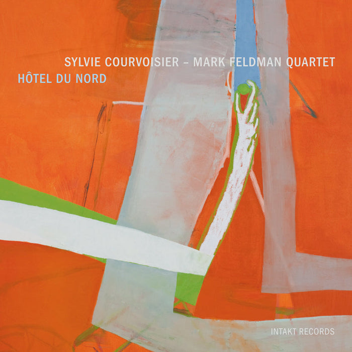 192: SYLVIE COURVOISIER MARK FELDMAN QUARTET. Hôtel du Nord