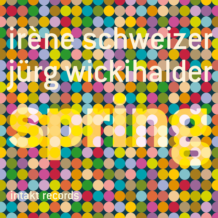 234: IRÈNE SCHWEIZER – JÜRG WICKIHALDER. Spring