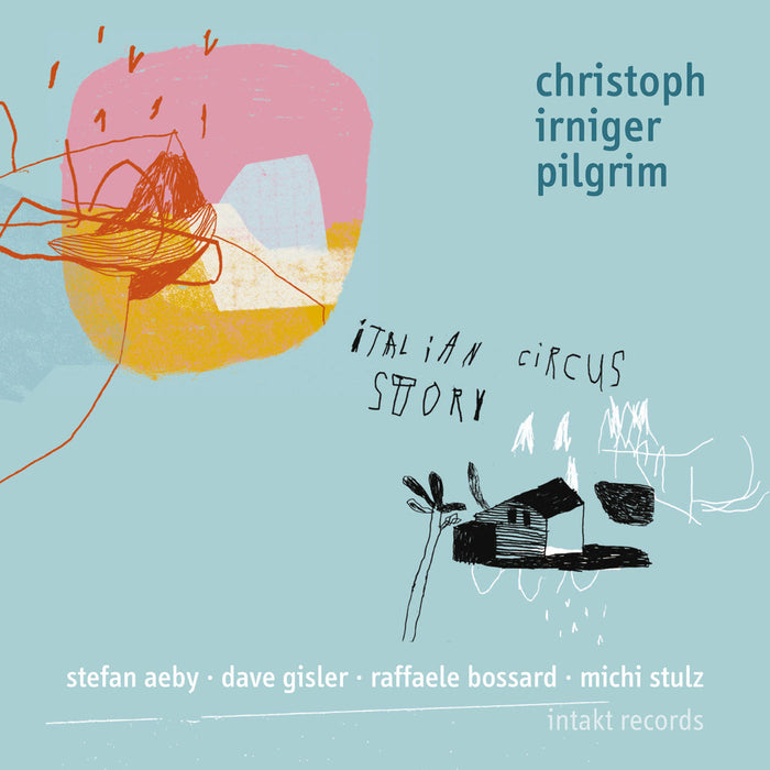 238: CHRISTOPH IRNIGER PILGRIM. Italian Circus Story