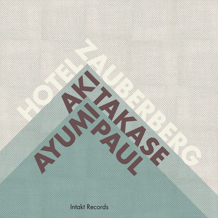 244: AKI TAKASE – AYUMI PAUL. Hotel Zauberberg