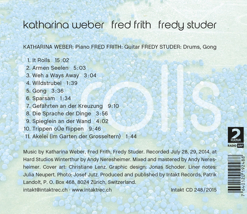 248: KATHARINA WEBER – FRED FRITH – FREDY STUDER. It Rolls
