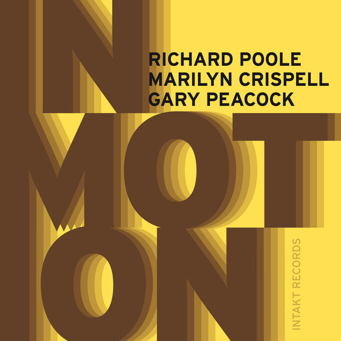 264: RICHARD POOLE – MARILYN CRISPELL – GARY PEACOCK. In Motion