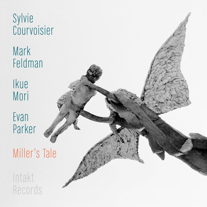 270: SYLVIE COURVOISIER – MARK FELDMAN – EVAN PARKER – IKUE MORI. Miller’s Tale