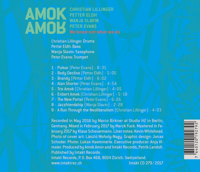 279: LILLINGER – ELDH – SLAVIN – EVANS – AMOK AMOR. We Know Not What We Do