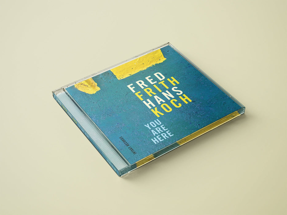 286: FRED FRITH – HANS KOCH. You Are Here