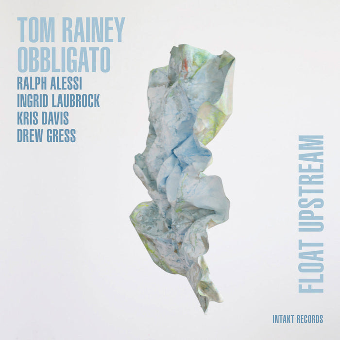 292: TOM RAINEY – OBBLIGATO. Float Upstream