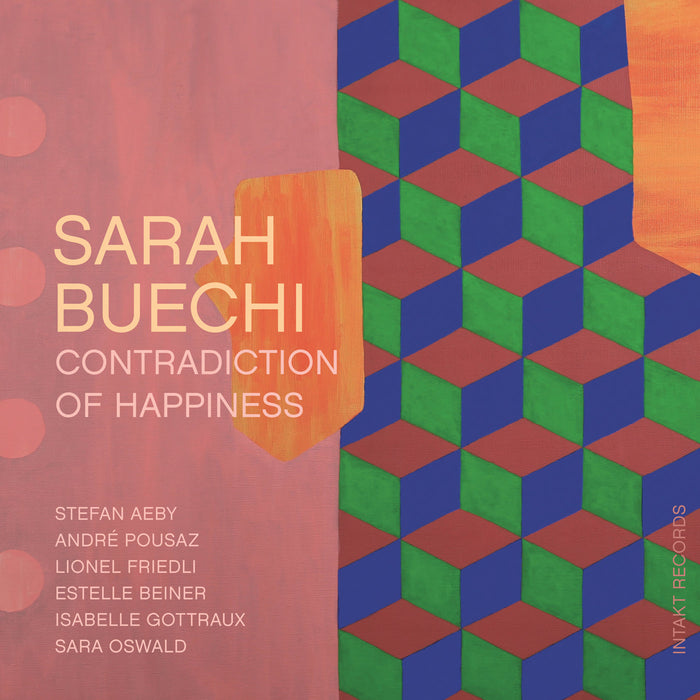 299: SARAH BUECHI. Contradiction Of Happiness
