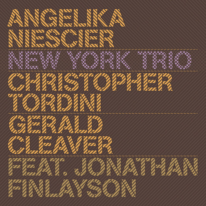 321: ANGELIKA NIESCIER FEAT. JONATHAN FINLAYSON. New York Trio