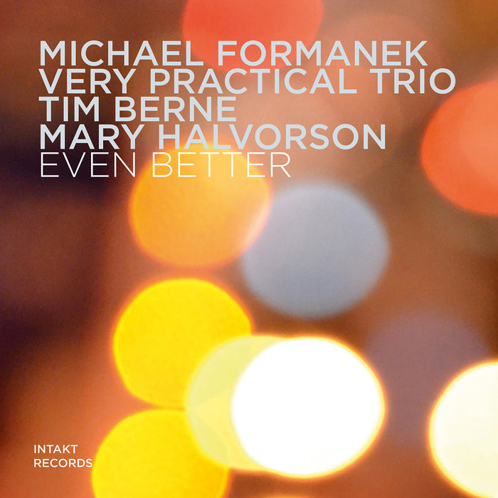335: MICHAEL FORMANEK VERY PRACTICAL TRIO. Evan Better