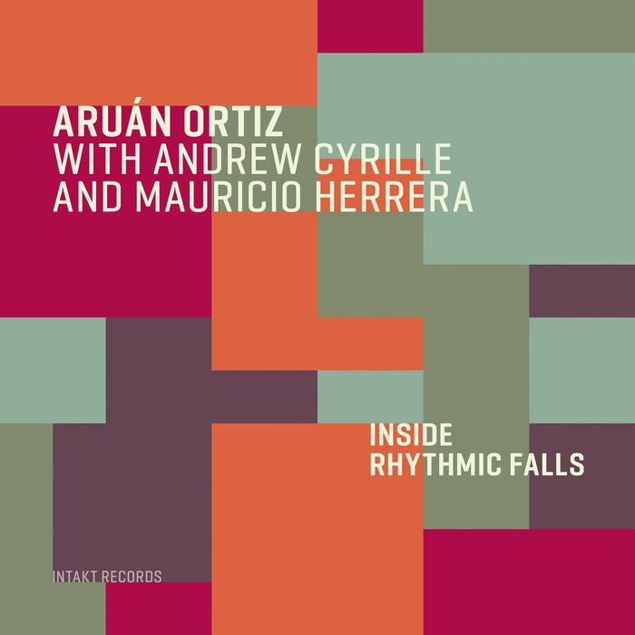 339: ARUÁN ORTIZ WITH ANDREW CYRILLE, MAURICIO HERRERA. Inside Rhythmic Falls