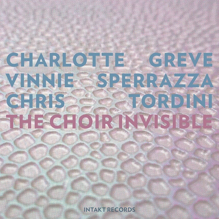 347: GREVE – SPERRAZZA – TORDINI. The Choir Invisible