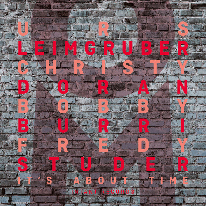 348: OM. URS LEIMGRUBER – CHRISTY DORAN – BOBBY BURRY – FREDY STUDER. It's About Time