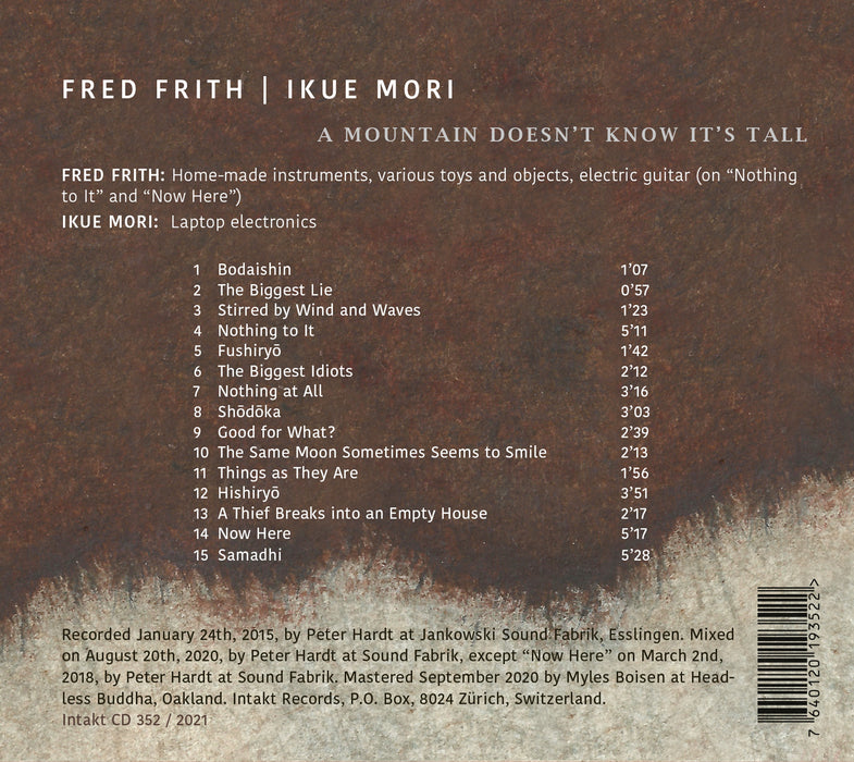 352: FRED FRITH – IKUE MORI. A Mountain Doesn’t Know It’s Tall