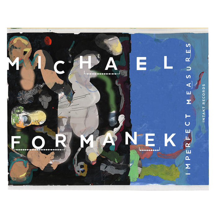 359: MICHAEL FORMANEK. Imperfect Measures