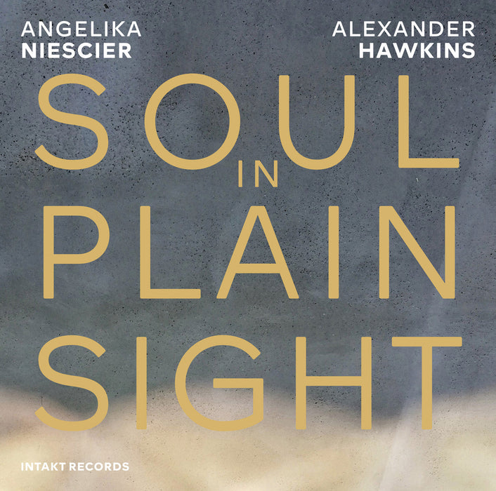369: ANGELIKA NIESCIER – ALEXANDER HAWKINS. Soul In Plain Sight