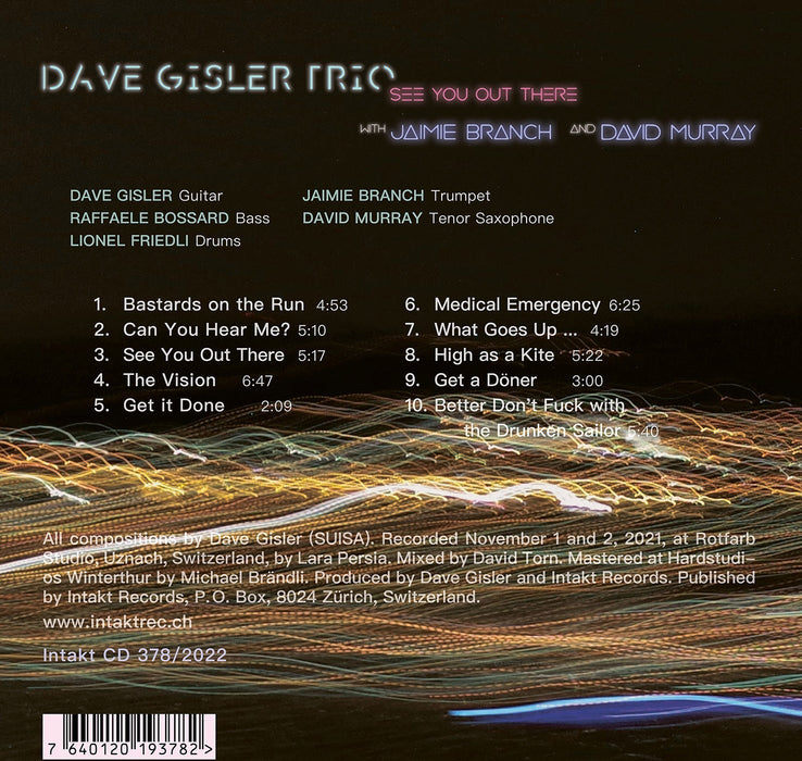 378: DAVE GISLER TRIO
with JAIMIE BRANCH and DAVID MURRAY. See You Out There
