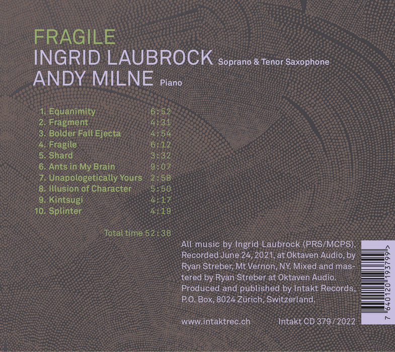 379: INGRID LAUBROCK – ANDY MILNE. Fragile