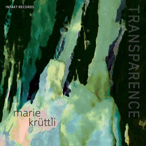 Intakt CD 401/2023. Marie Krüttli, Transparence.
