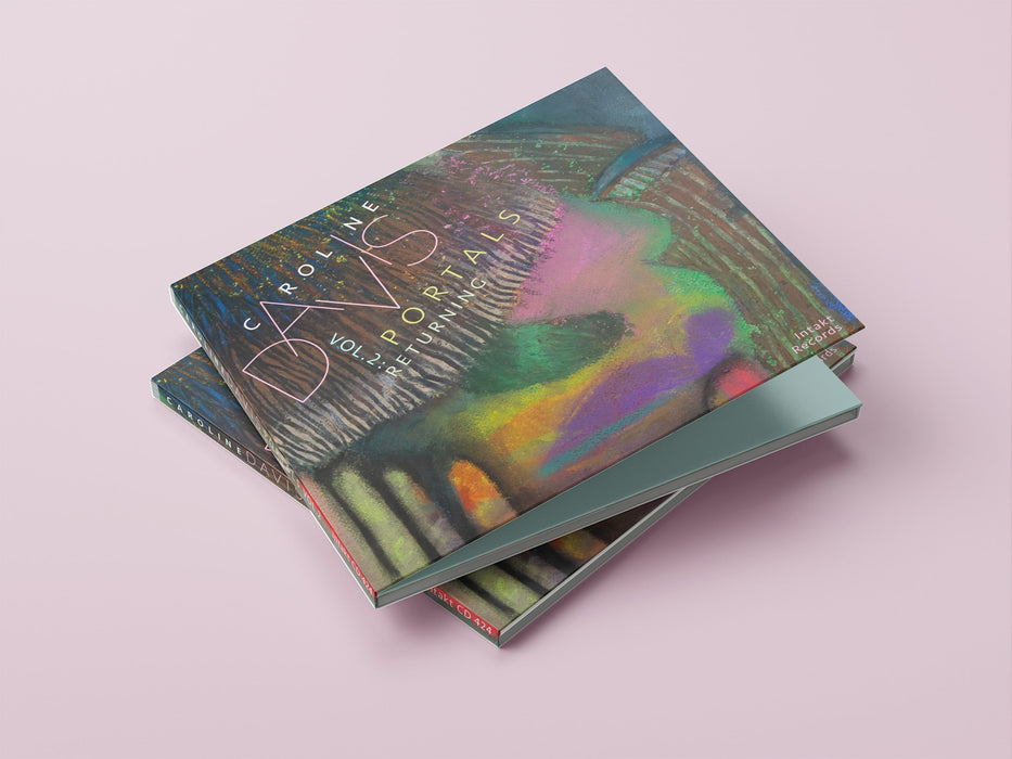 424: CAROLINE DAVIS. Portals Vol. 2: Returning