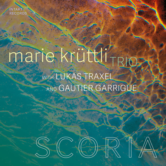 427: MARIE KRÜTTLI TRIO with LUKAS TRAXEL and GAUTIER GARRIGUE. Scoria
