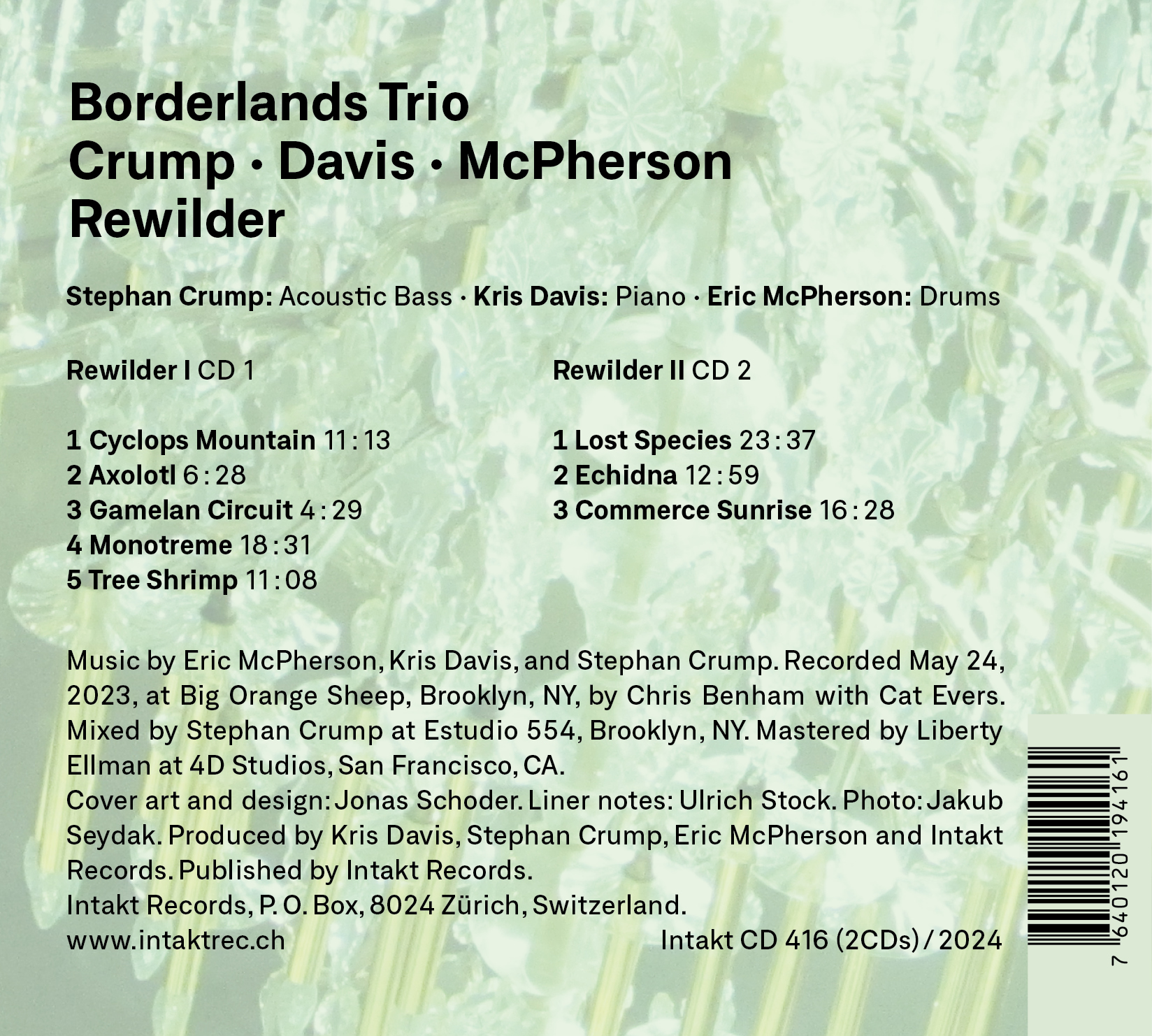 BORDERLANDS TRIO:
STEPHAN CRUMP – KRIS DAVIS – ERIC MCPHERSON. REWILDER. Intakt Records back cover 416