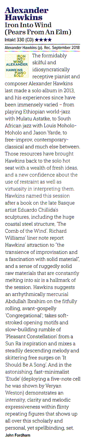 John Fordham, Jazzwise Magazine, reviews Alexander Hawkins Iron into Wind