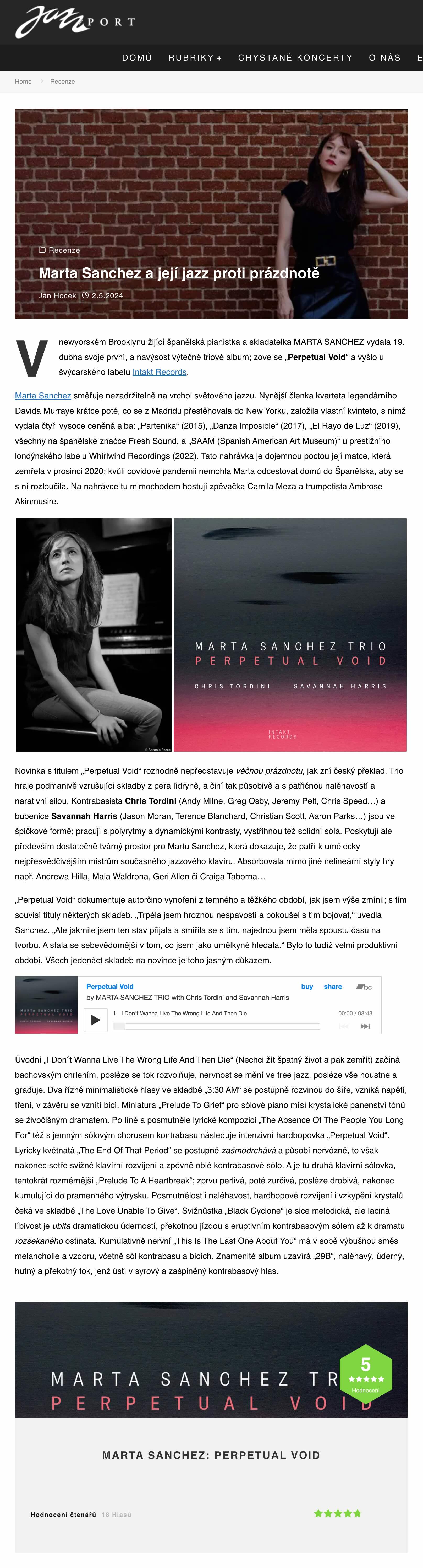 Vnewyorském Brooklynu žijící španělská pianistka a skladatelka MARTA SANCHEZ vydala 19. dubna svoje první, a navýsost výtečné triové album; zove se „Perpetual Void“ a vyšlo u švýcarského labelu Intakt Records.