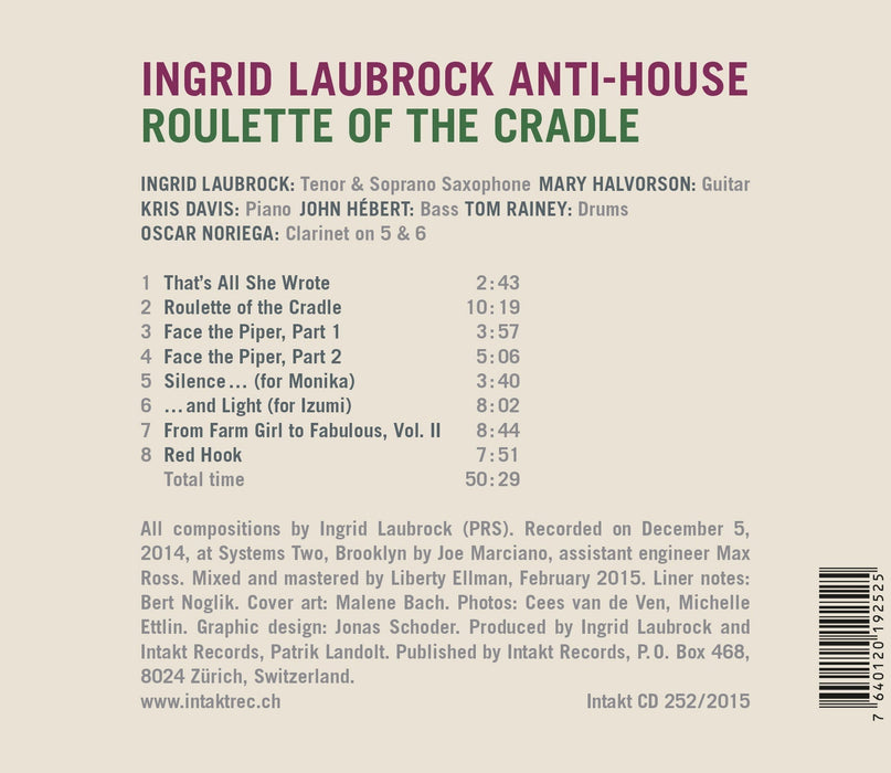 252: INGRID LAUBROCK – ANTI-HOUSE. Roulette Of The Cradle