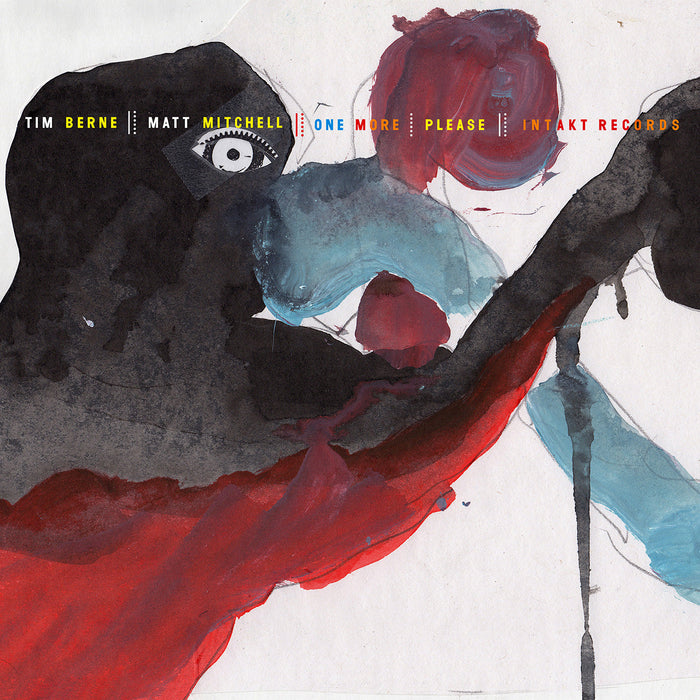 395: TIM BERNE – MATT MITCHELL. One More, Please