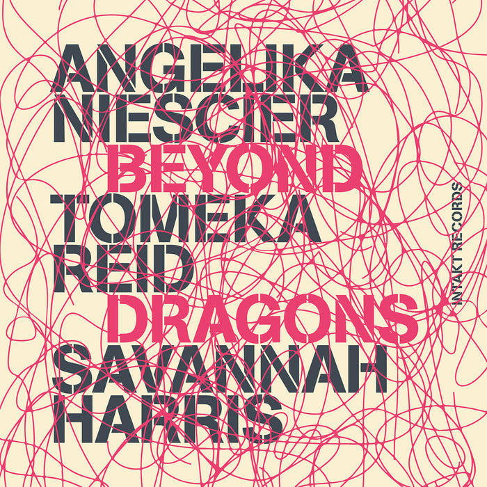 412: ANGELIKA NIESCIER – TOMEKA REID – SAVANNAH HARRIS. Beyond Dragons