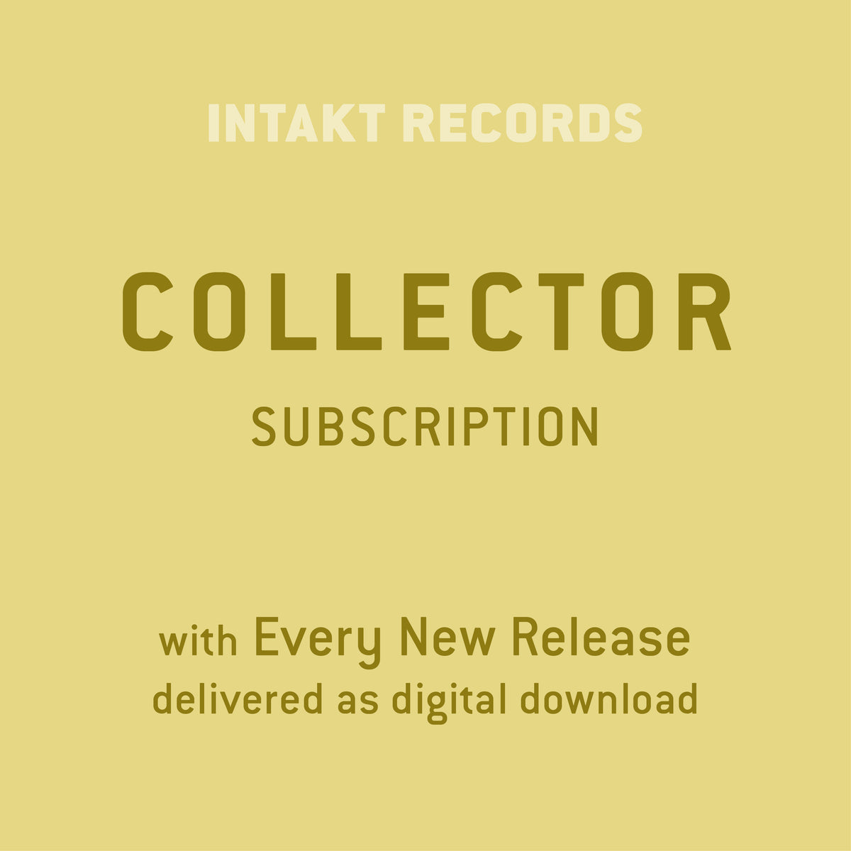 Collecttech Subscription Collector Subscription - with Digital Downloads — INTAKT RECORDS