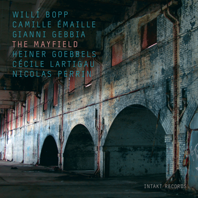 Cover Intakt CD 426. THE MAYFIELDTHE MAYFIELD