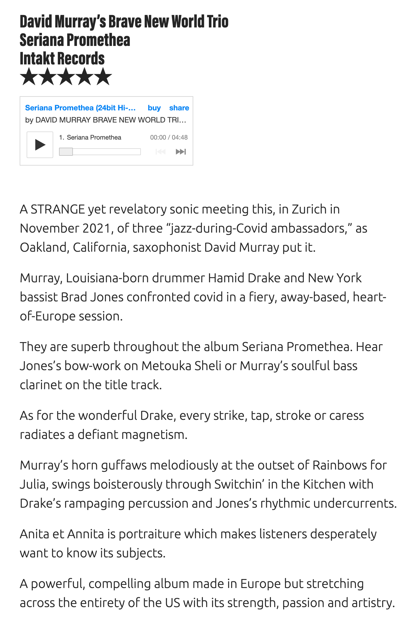 A STRANGE yet revelatory sonic meeting this, in Zurich in November 2021, of three “jazz-during-Covid ambassadors,” as Oakland, California, saxophonist David Murray put it.