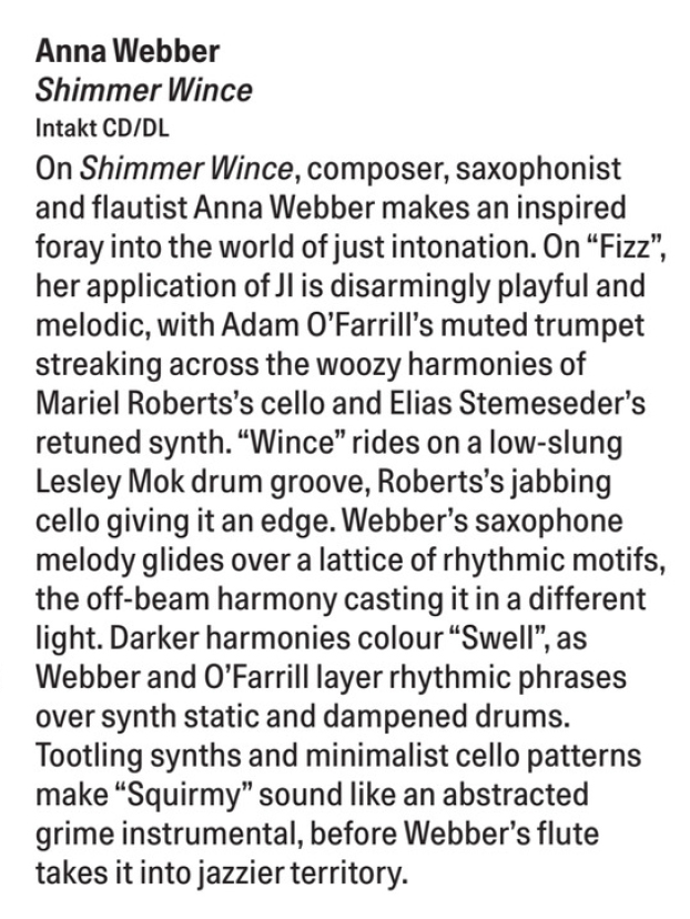 On Shimmer Wince, composer, saxophonist
							and flautist Anna Webber makes an inspired
							foray into the world of just intonation.